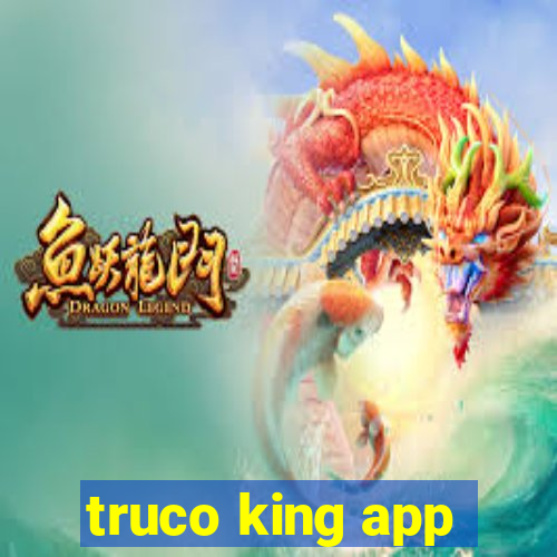 truco king app